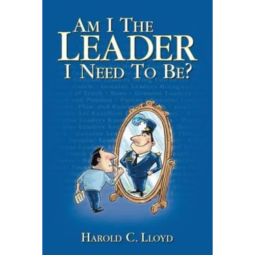 Am I the Leader I Need to be? - Paperback