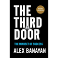The Third Door: The Mindset of Success - Hardcover