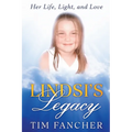 Lindsi's Legacy: Her Life, Light, and Love - Paperback