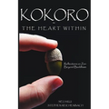 Kokoro - The Heart Within: Reflections on Zen Beyond Buddhism - Paperback