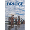 Bridge to Excellence: Building Capacity for Sustainable Performance - Paperback