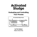 Activated Sludge: Evaluating and Controlling Your Process - Paperback