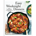 Easy Weeknight Dinners: 100 Fast, Flavor-Packed Meals for Busy People Who Still Want Something Good to Eat [A Cookbook] - Hardcover