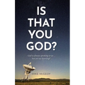 Is That You God?: God is Always Speaking to Us...But Are We Really Listneing? - Paperback