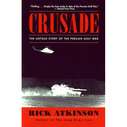Crusade: The Untold Story of the Persian Gulf War - Paperback