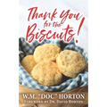 Thank You For the Biscuits - Paperback