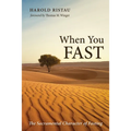 When You Fast: The Sacramental Character of Fasting - Paperback