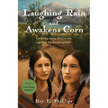Laughing Rain and Awakens Corn: Look-the-Same Girls in the Land of the Cloud-Splitter - Paperback