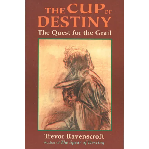 The Cup of Destiny: The Quest for the Grail - Paperback