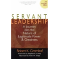Servant Leadership [25th Anniversary Edition]: A Journey Into the Nature of Legitimate Power and Greatness - Hardcover