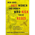 Men Who Hate Women and Women Who Kick Their Asses: Stieg Larsson's Millennium Trilogy in Feminist Perspective - Paperback