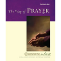 The Way of Prayer Participant's Book: Companions in Christ - Paperback