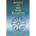 Adepts of the Five Elements - Paperback