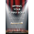 Hitting Your Funny Bone: Writing Stand-up Comedy And Other Things That Make You - Paperback