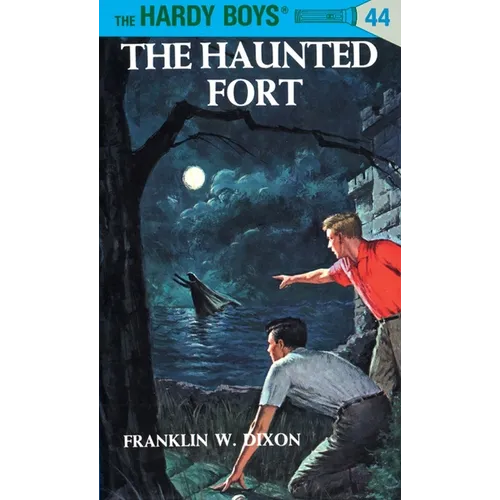 Hardy Boys 44: The Haunted Fort - Hardcover