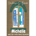 Michelle And The Christmas Reunion - Paperback