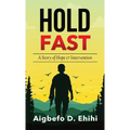 Hold Fast: A Story of Hope & Intervention - Paperback