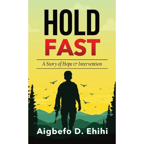 Hold Fast: A Story of Hope & Intervention - Paperback