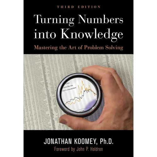 Turning Numbers Into Knowledge: Mastering the Art of Problem Solving - Paperback