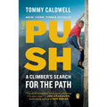 The Push: A Climber's Search for the Path - Paperback
