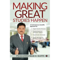 Making Great Studies Happen: A Contemporary Scientific Approach for Topper's Secrets of Success Shaping Students of Tomorrow's Topper's Study Smart - Paperback