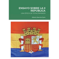 Ensayo Sobre La II República: Una Época de Totalitarismos - Paperback