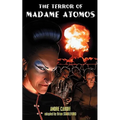 The Terror of Madame Atomos - Paperback