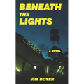 Beneath the Lights - Paperback