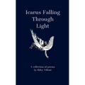 Icarus Falling Through Light - Paperback
