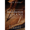 An Introduction into the H.A.N.S. (Hebrew Alph-Bet Numbering System): Biblical Numbers - Paperback
