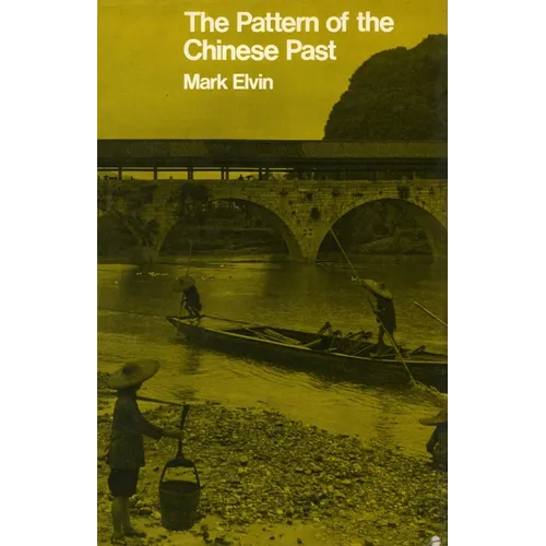 The Pattern of the Chinese Past - Paperback