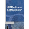 Toward the Characterization of Helen in Homer: Appellatives, Periphrastic Denominations, and Noun-Epithet Formulas - Paperback