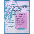 The Protestant Wedding Sourcebook - Paperback
