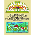 162 Traditional and Contemporary Designs for Stained Glass Projects - Paperback
