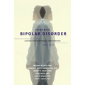 Living with Bipolar Disorder: A Guide for Individuals and Familiesupdated Edition (Updated) - Paperback