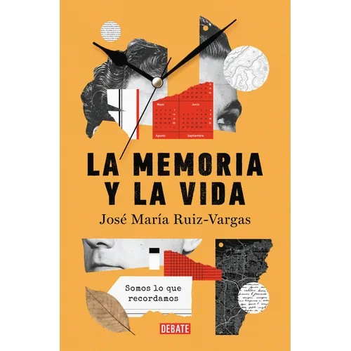 La Memoria Y La Vida: Somos Lo Que Recordamos / Memory and Life: We Are What We Remember - Paperback