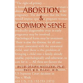 Abortion & Common Sense - Paperback
