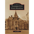 Traverse City State Hospital - Paperback