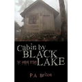Cabin by Black Lake: The Horror Begins - Paperback