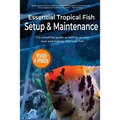 Essential Tropical Fish: Setup & Maintenance Guide - Paperback