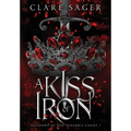 A Kiss of Iron - Hardcover