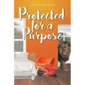Protected for a Purpose - Paperback