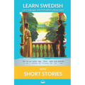 Learn Swedish with Short Stories: Interlinear Swedish to English - Paperback