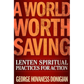 A World Worth Saving: Lenten Spiritual Practices for Action - Paperback