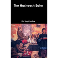 The Hasheesh Eater - Hardcover