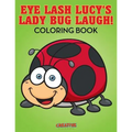 Eye Lash Lucy's Lady Bug Laugh! Coloring Book - Paperback