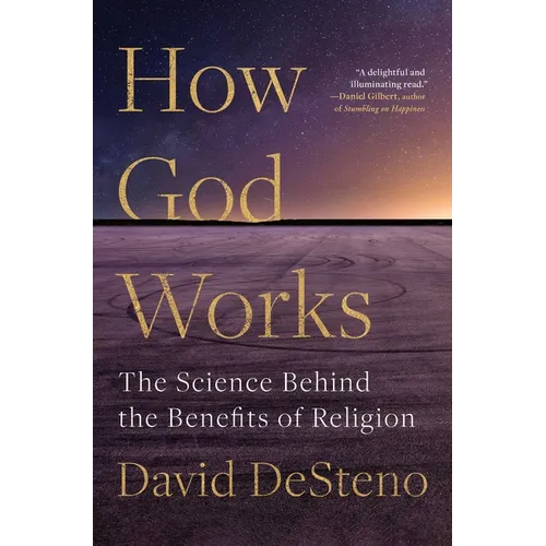 How God Works: The Science Behind the Benefits of Religion - Paperback