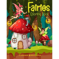 Fairies Coloring Book: For kids aged 6-10 - Paperback