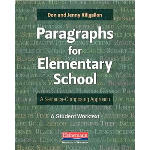Paragraphs for Elementary School: A Sentence-Composing Approach - Paperback