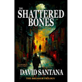 The Shattered Bones - Paperback